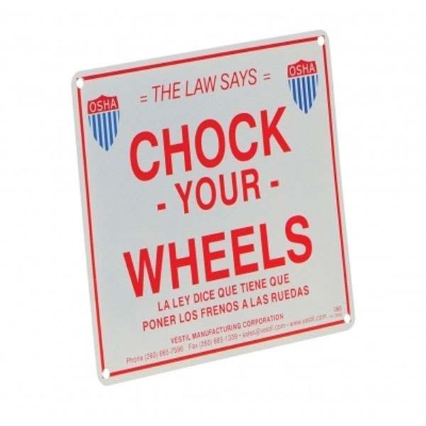 Reflective aluminum chock your wheels safety sign.