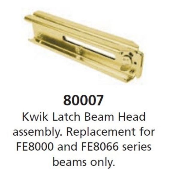 80007 - Kwik Latch Beam Head Assembly, for FE8000 & FE8066 Beams Only