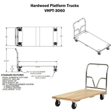 Hardwood platform truck with a hardwood deck. Has a 1600 lb. capacity.  Part #: VHPT-3060 DRAWING Hardwood Platform Truck 30Wx60L - Drawing