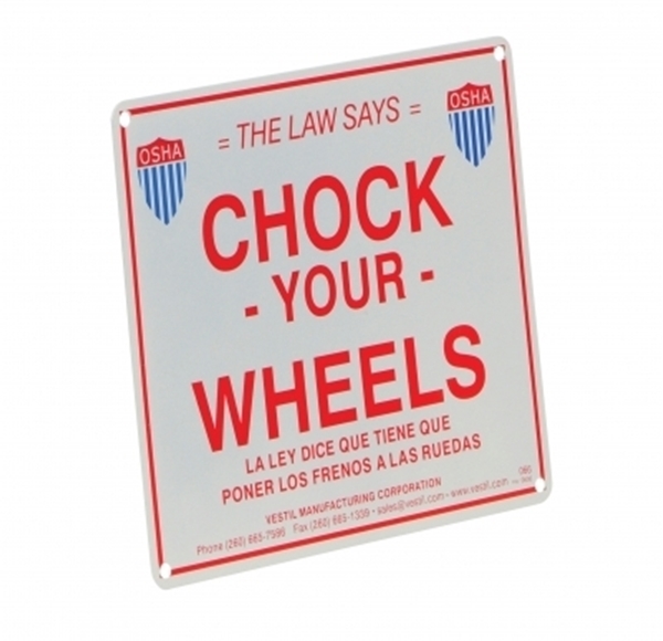 Reflective aluminum chock your wheels safety sign.