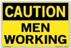 Caution Men Working Sign 