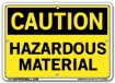"CAUTION - HAZARDOUS MATERIAL" Sign in 28 Substrate Variations to fit your needs. Choose your Thickness, Material and Size.