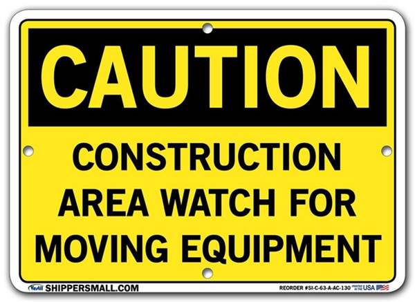 "CAUTION - CONSTRUCTION AREA WATCH FOR MOVING EQUIPMENT" Sign in 28 Substrate Variations to fit your needs. Choose your Thickness, Material and Size.