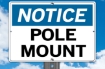 Notice Sign Pole Mounted