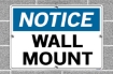 Notice Sign Wall Mounted