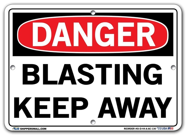 DANGER - Blasting Keep Away - Sign in 28 Size and Material Variations to fit your needs.