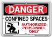 DANGER - Confined Space Authorized Personnel Only - Sign in 28 Size and Material Variations to fit your needs.