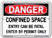 DANGER - Confined Space Entry Can Be Fatal Enter By Permit Only - Sign in 28 Size and Material Variations to fit your needs.