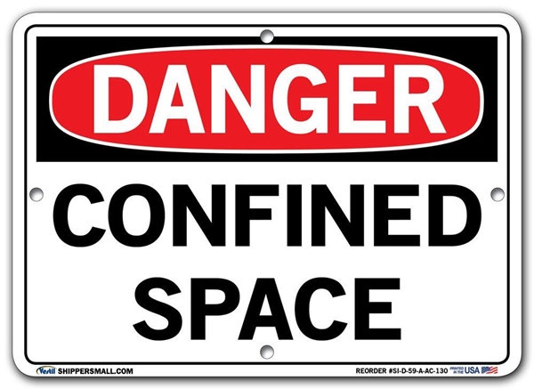 DANGER - Confined Space - Sign in 28 Size and Material Variations to fit your needs.