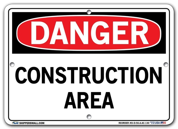 DANGER - Construction Area - Sign in 28 Size and Material Variations to fit your needs.