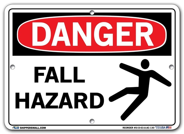 DANGER - Fall Hazard - Sign in 28 Size and Material Variations to fit your needs.