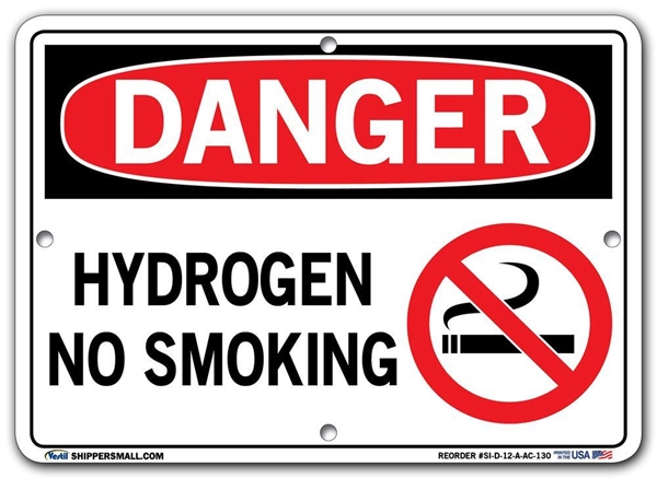 DANGER - Hydrogen No Smoking - Sign in 28 Size and Material Variations to fit your needs.