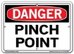 DANGER - Pinch Point - Sign in 28 Size and Material Variations to fit your needs.