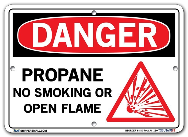 DANGER - Propane No Smoking Or Open Flame - Sign in 28 Size and Material Variations to fit your needs.