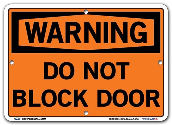 WARNING - Do Not Block Door signs. Choose from 28 different materials for each sign. Part #: SI-W-10-GRP