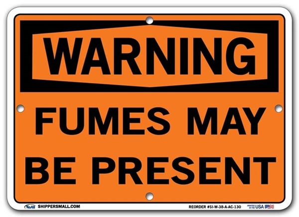 WARNING - Fumes May Be Present signs. Choose from 28 different materials for each sign. Part #: SI-W-38-GRP