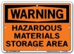 WARNING - Hazardous Materials Storage Area signs. Choose from 28 different materials for each sign. Part #: SI-W-59-GRP