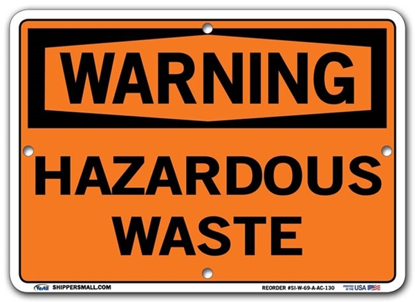 WARNING - Hazardous Waste signs. Choose from 28 different materials for each sign. Part #: SI-W-70-GRP