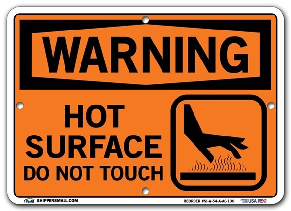 WARNING - Hot Surface Do Not Touch signs. Choose from 28 different materials for each sign. Part #: SI-W-54-GRP