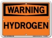 WARNING - Hydrogen signs. Choose from 28 different materials for each sign. Part #: SI-W-52-GRP