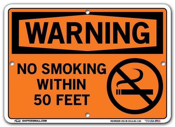 WARNING - No Smoking Within 50 Feet signs. Choose from 28 different materials for each sign. Part #: SI-W-39-GRP