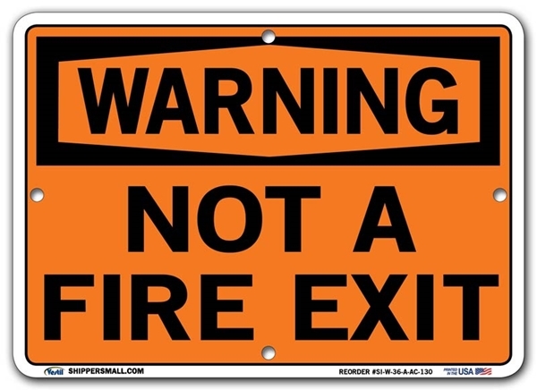 WARNING - Not A Fire Exit signs. Choose from 28 different materials for each sign. Part #: SI-W-36-GRP