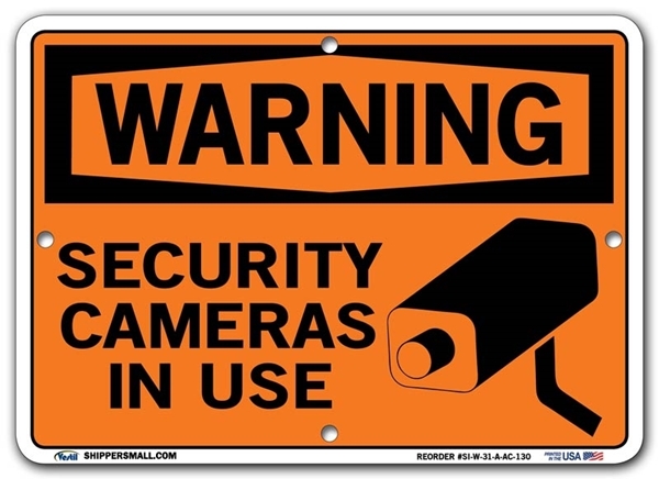 WARNING - Security Cameras In Use signs. Choose from 28 different materials for each sign. Part #: SI-W-31-GRP