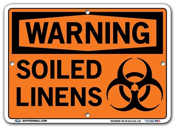 WARNING - Soiled Linens signs. Choose from 28 different materials for each sign. Part #: SI-W-28-GRP