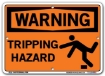 WARNING - Tripping Hazard signs. Choose from 28 different materials for each sign. Part #: SI-W-22-GRP