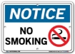 NOTICE No Smoking signs. Choose from 28 different materials for each sign. Part #: SI-N-37-GRP