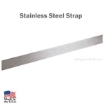Stainless Steel Straps Cut to Length Group Number: FM-SS-STRAP-N