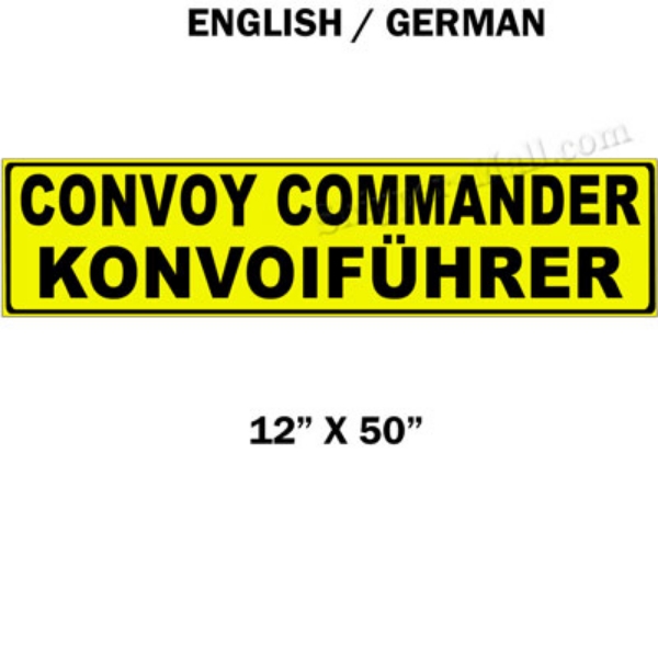 Military Convoy Commander Sign English & German