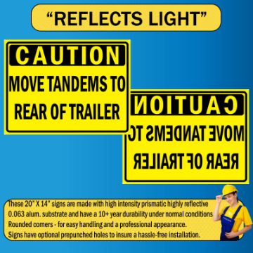 Move Tandems to rear of trailer sign 20" X 14"  P/N: 178D8AH16320X14-GRP Move Tandems to rear of trailer sign 20" X 14"