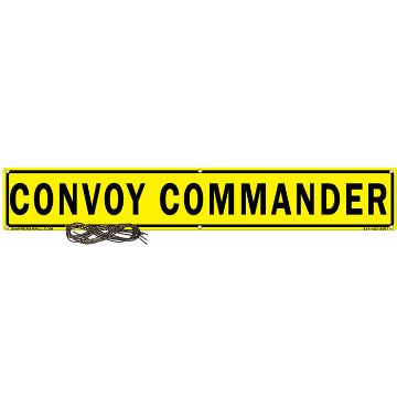 US Military Convoy Sign, Convoy Commander, PVC 13 OZ - 50" X 8" - MC101PBY13YLBLK50X08 Convoy Commander US Military Convoy Sign, PVC 13 OZ - 50" X 8"