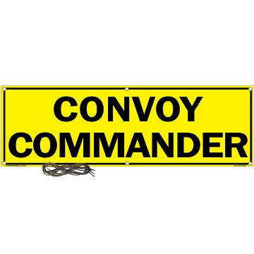 US Military Convoy Sign, Convoy Commander, PVC 13 OZ - 50" X 16" - MC101PBY13YLBLK50X16 Convoy Commander US Military Convoy Sign, PVC 13 OZ - 50" X 16"