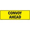 Convoy Ahead US Military Convoy Sign, PVC 13 OZ - 50" X 16"