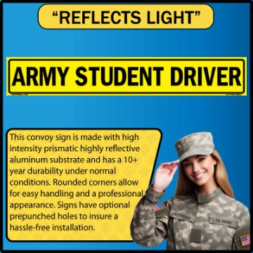 US Military Convoy Sign, Army Student Driver, Alum HIP 0.063 - 50" X 8" - MC105AH63YLBLK50X08 US Military Convoy Sign, Army Student Driver, Alum HIP 0.063 - 50" X 8"