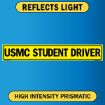 US Military Convoy Sign, USMC Student Driver, Alum HIP 0.063 - 50" X 8"