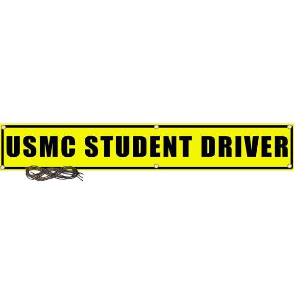  USMC Student Driver US Military Convoy Sign,  PVC 13 OZ - 50" X 8"