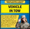 US Military Convoy Sign, VEHICLE IN TOW, Alum HIP 0.080 - 50" X 16" 