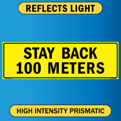 US Military Convoy Sign, Stay Back 100 Meters, Alum HIP 0.063 - 50" X 16"
