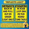 Caution; Back In or Pull Out on Green Light Only, Alum HIP 0.063 - 18" X 24" 