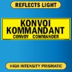Convoy Commander Sign, Bilingual German/English, Alum HIP Reflective 0.063 - 50x8