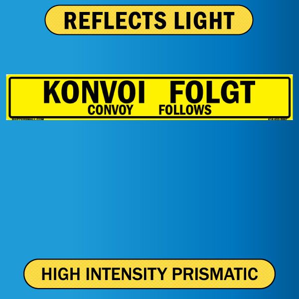 Reflective Convoy Commander Sign, Bilingual German/English, 0.063 Alum HIP - 50x8