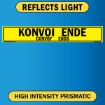 Reflective Convoy Ends Sign, Bilingual German/English, 0.063 Alum HIP - 50x8