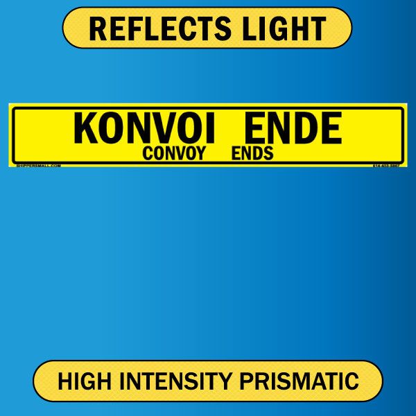 Reflective Convoy Ends Sign, Bilingual German/English, 0.063 Alum HIP - 50x8