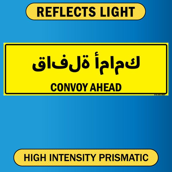 Convoy Ahead Sign, Bilingual Arabic and English, Aluminum HIP 0.063, 50x16