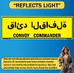 Reflective Convoy Commander Sign, Aluminum HIP 0.063, Bilingual Arabic and English, 50x16