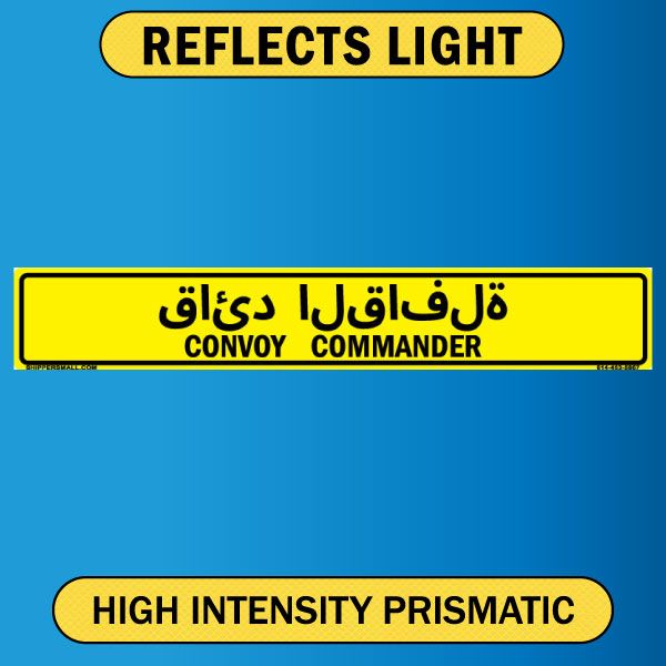 Convoy Commander Sign, Bilingual Arabic and English, Aluminum HIP 0.063, 50x8