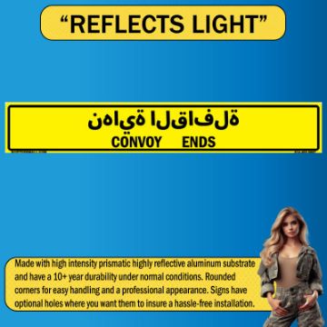 Reflective Convoy Ends Sign, PVC Banner 13oz, Bilingual Arabic/English, 50x8 Reflective Convoy Ends Sign, PVC Banner 13oz, Bilingual Arabic and English, 50x8